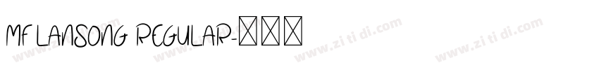 MF LanSong Regular字体转换
